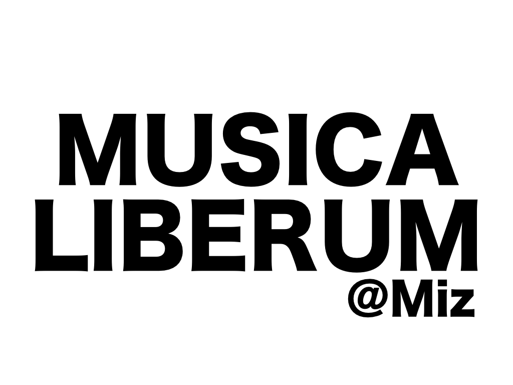 MUSICA LIBERUM @Miz